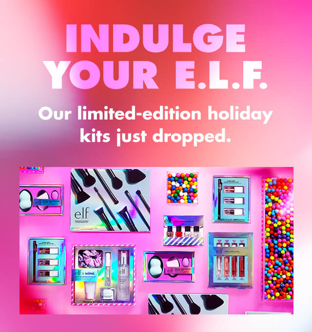 Indulge Your e.l.f. - Our limited-edition holiday kits just dropped.